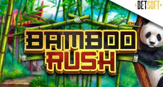 Bamboo Rush (Betsoft)