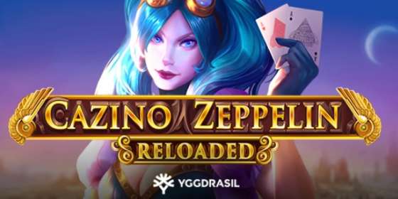 Cazino Zeppelin Reloaded (Yggdrasil Gaming)