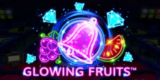 Glowing Fruits (Spinomenal)