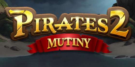 Pirates 2: Mutiny (Yggdrasil Gaming)