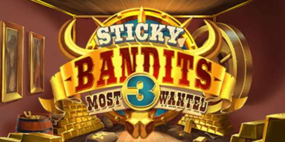 Sticky Bandits Most Wanted (Quickspin)